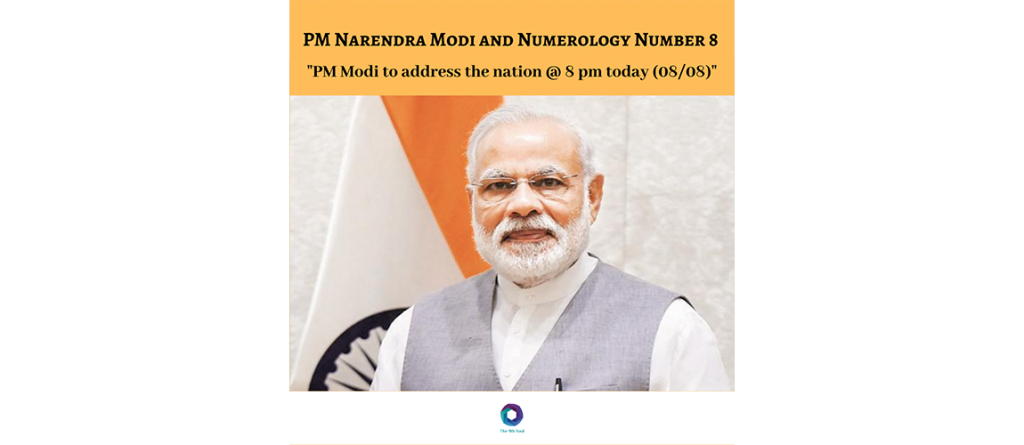 Analysis of PM Narendra Modi & Number 8. (written on 8th august 2019